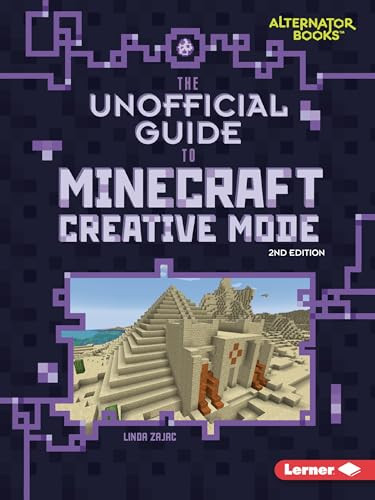 The Unofficial Guide to Minecraft Creative Mode, 2nd Edition - 9798348043193 by Linda Zajac, 9798348043193