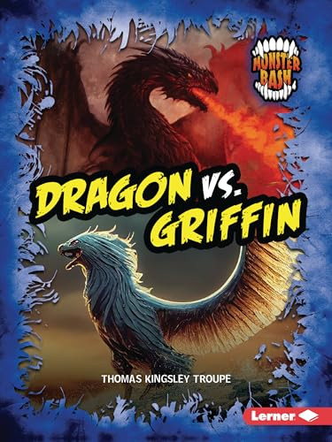 Dragon vs. Griffin (A Legendary Smackdown) - 9798348043353 by Thomas Kingsley Troupe, 9798348043353