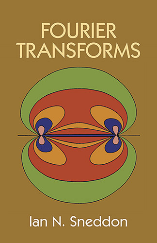 Fourier Transforms by Ian N. Sneddon, 9780486685229