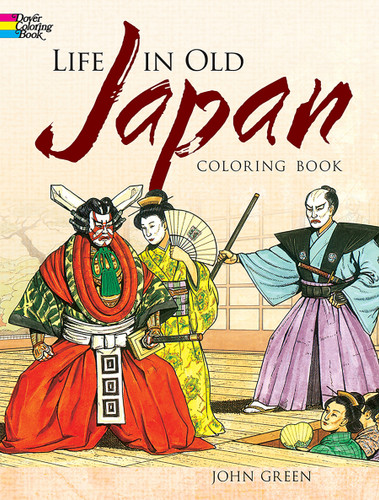 Life in Old Japan Coloring Book by John Green, Text by Stanley Appelbaum, 9780486468839 Life in Old Japan Coloring Book by John Green, Text by Stanley Appelbaum, 9780486468839
