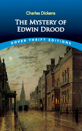 The Mystery of Edwin Drood - 9780486444994 by Charles Dickens, 9780486444994