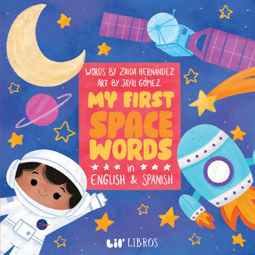 My First Space Words in English and Spanish by Zaida Hernandez, 9781948066402
