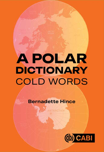 A Polar Dictionary (Cold Words) by Bernadette Hince, 9781836991526
