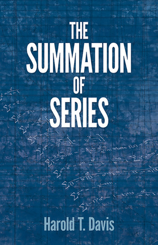 The Summation of Series by Harold T. Davis, 9780486789682