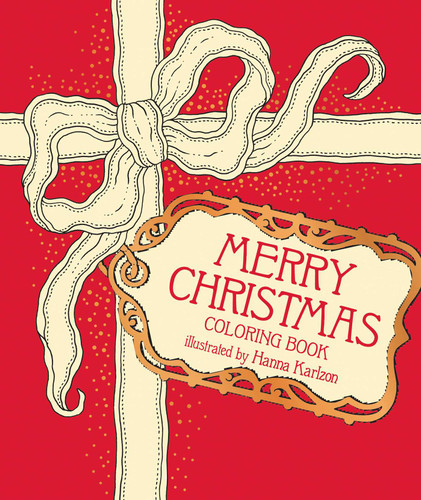 Merry Christmas Coloring Book (Hardcover adult coloring book featuring thick, high-quality paper) by Hanna Karlzon, 9781423668329