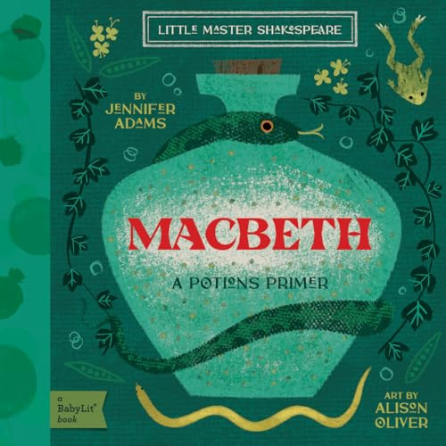 Macbeth (A BabyLit® Potions Primer) by Jennifer Adams, Alison Oliver, 9781423668787