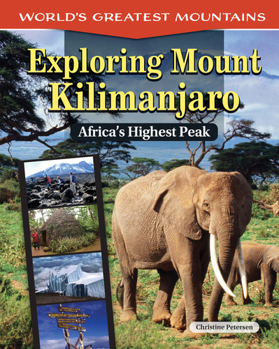 Exploring Mount Kilimanjaro (Africa's Highest Peak) by Christine Petersen, 9798890941206