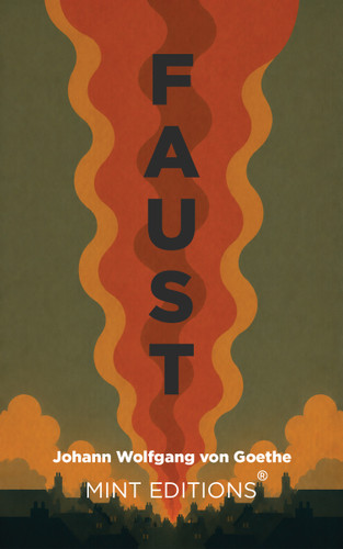 Faust - 9798888976104 by Johann Wolfgang von Goethe, Mint Editions, 9798888976104