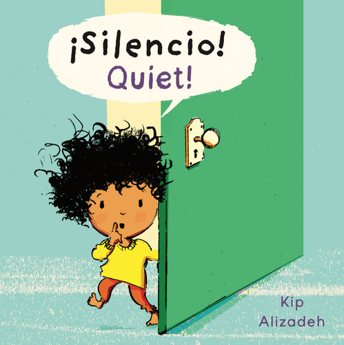 Silencio!/Quiet! (8x8 Softcover Edition) (Bilingual Edition) by Kip Alizadeh, Kip Alizadeh, 9781786288608