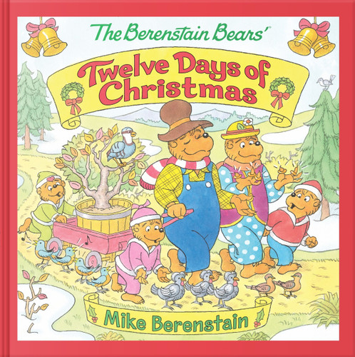 The Berenstain Bears' Twelve Days of Christmas by Mike Berenstain, Mike Berenstain, 9780063355583