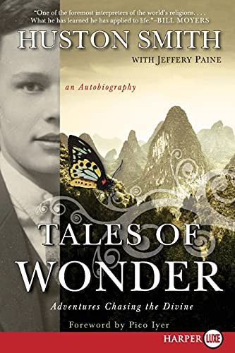Tales of Wonder (Adventures Chasing the Divine, an Autobiography) by Huston Smith, 9780061669040