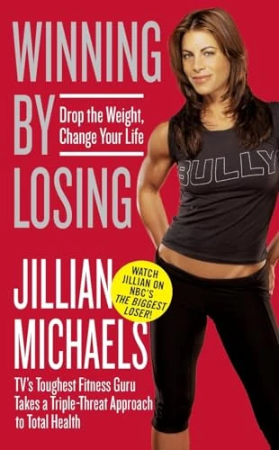 Winning by Losing (Drop the Weight, Change Your Life) by Jillian Michaels, 9780061987380