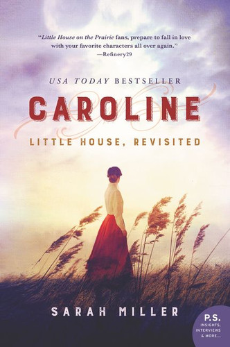 Caroline (Little House, Revisited) by Sarah Miller, 9780062685353