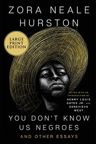 You Don't Know Us Negroes and Other Essays by Zora Neale Hurston, Henry Louis Gates, Jr., Genevieve West, 9780063211100