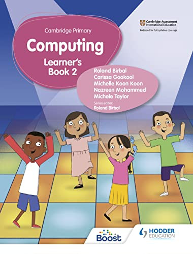 Cambridge Primary Computing Learner's Book Stage 2 (Hodder Education Group) by Roland Birbal, Michele Taylor, 9781398368576