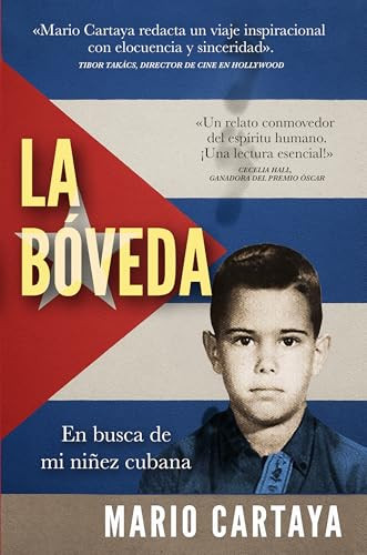 La Bóveda (En busca de mi niñez cubana) (Spanish Edition) by Mario Cartaya, 9781636989075