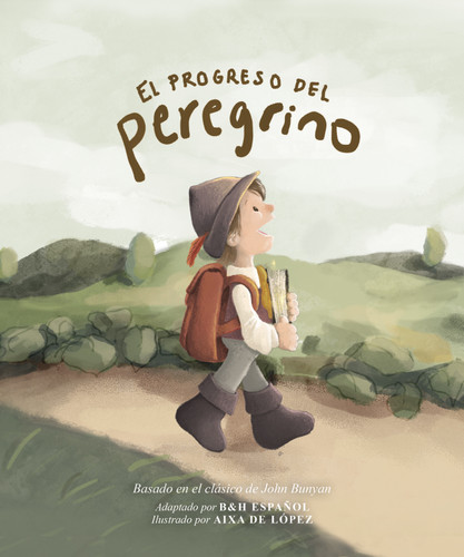 El progreso del peregrino (Spanish Edition) by B&H Español Editorial Staff, 9798384550631