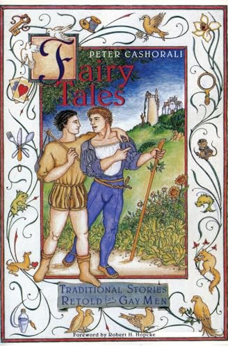 Fairy Tales (Traditional Stories Retold for Gay Men) by Peter Cashorali, 9780062513090