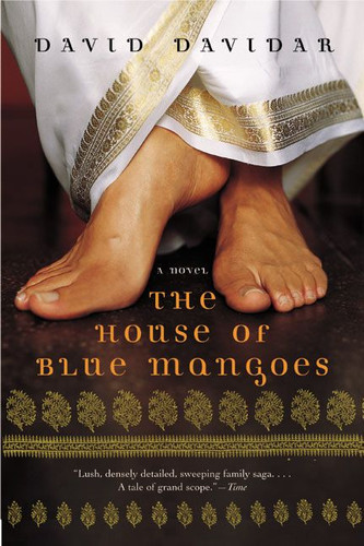 The House of Blue Mangoes (A Novel) by David Davidar, 9780060936785