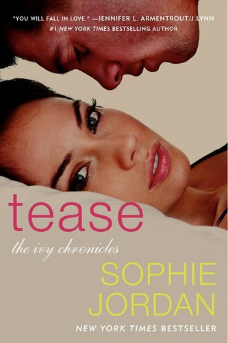 Tease (The Ivy Chronicles) by Sophie Jordan, 9780062279897