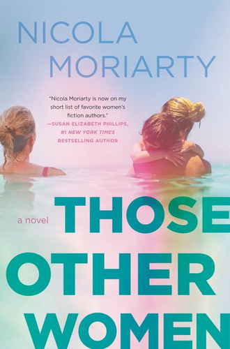 Those Other Women (A Novel) - 9780062657176 by Nicola Moriarty, 9780062657176