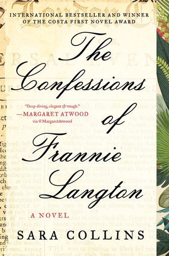 The Confessions of Frannie Langton (A Novel) by Sara Collins, 9780062851802