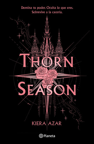 Thorn Season (Espinas 1) (Spanish Edition) by Kiera Azar, 9786073936187