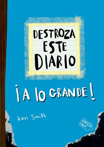 Destroza este diario: A lo grande (Azul) / Wreck this Journal (Blue) (Spanish Edition) by Keri Smith, 9786076391211