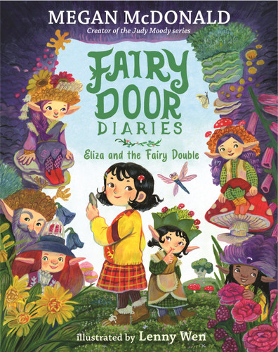 Fairy Door Diaries: Eliza and the Fairy Double by Megan McDonald, Lenny Wen, 9781536225396