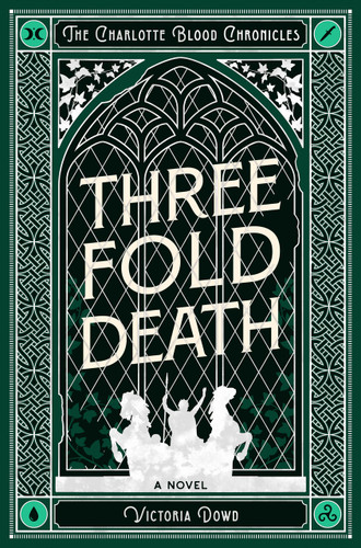 Threefold Death (The Charlotte Blood Chronicles) by Victoria Dowd, 9781917415224