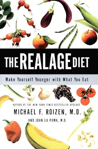 The RealAge Diet (Make Yourself Younger with What You Eat) by Michael F. Roizen, M.D., John La Puma, M.D., 9780060086121