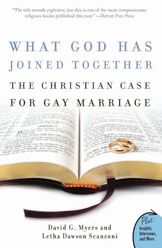 What God Has Joined Together (The Christian Case for Gay Marriage) by David G. Myers, PhD, Letha Dawson Scanzoni, 9780060834548