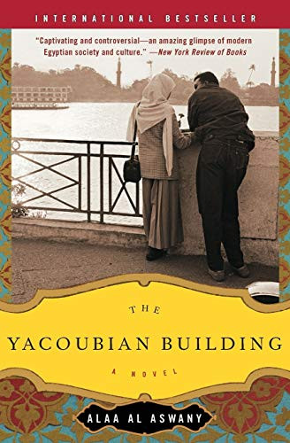 The Yacoubian Building (A Novel) by Alaa Al Aswany, 9780060878139