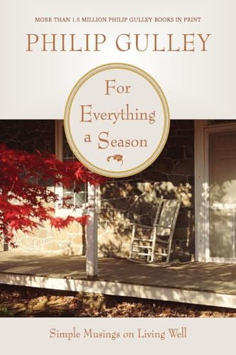 For Everything a Season (Simple Musings on Living Well) by Philip Gulley, 9780061252181