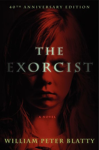 The Exorcist (A Novel) - 9780062094353 by William Peter Blatty, 9780062094353
