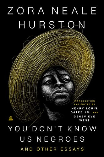 You Don't Know Us Negroes and Other Essays - 9780063043855 by Zora Neale Hurston, Henry Louis Gates, Jr., Genevieve West
