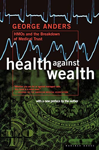 Health Against Wealth by George Anders, 9780395822821
