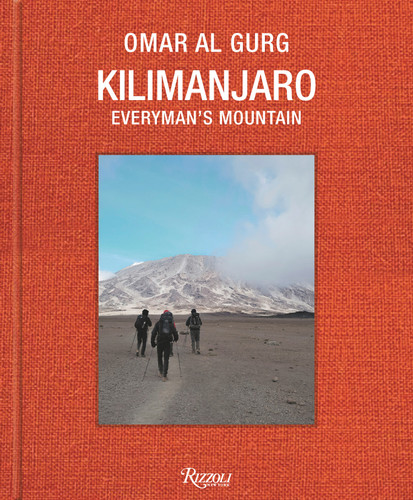 Kilimanjaro (Everyman's Mountain) by Omar Al Gurg, Bruno Bianchini, 9788891845191