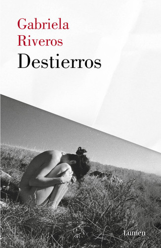 Destierros / Exiles (Spanish Edition) by Gabriela Riveros, 9798890986542
