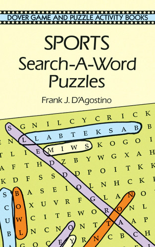 Sports Search-a-Word Puzzles by Frank J. D'Agostino, 9780486293486