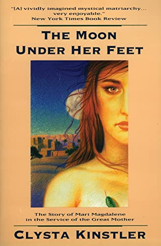 The Moon Under Her Feet by Clysta Kinstler, 9780062504975