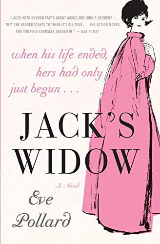 Jack's Widow (A Novel) by Eve Pollard, 9780060817053