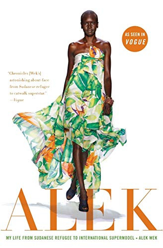 Alek (My Life from Sudanese Refugee to International Supermodel) by Alek Wek, 9780061243349