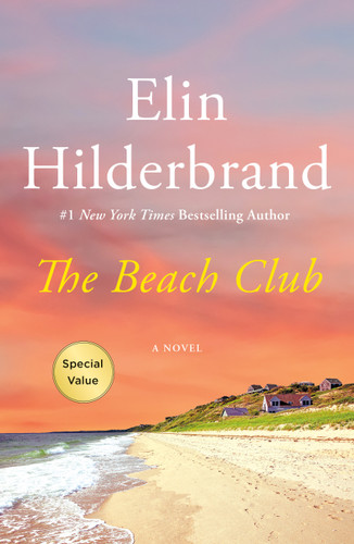 The Beach Club (A Novel) by Elin Hilderbrand, 9781250468956