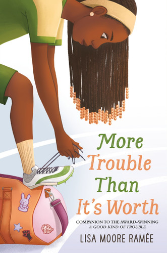 More Trouble Than It's Worth by Lisa Moore Ramée, 9780063460805