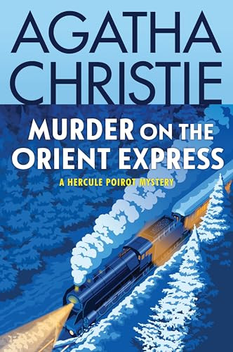 Murder on the Orient Express (A Hercule Poirot Mystery: The Official Authorized Edition) by Agatha Christie, 9780063375833