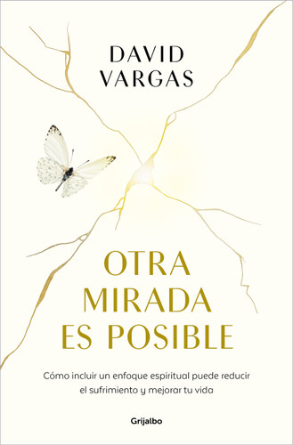 Otra mirada es posible / Another Perspective is Possible (Spanish Edition) by David Vargas, 9788425371226
