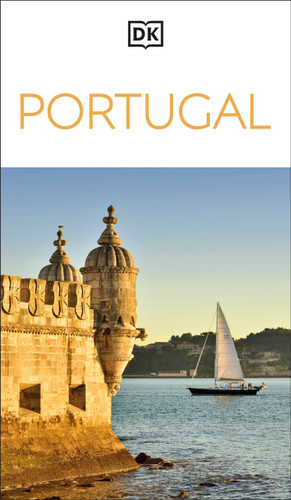 DK Portugal (Must-See Sights. Culture & History. Detailed Maps & Tours. Covers Lisbon, Porto, the Algarve, Madeir) by DK Travel, 9780241812938