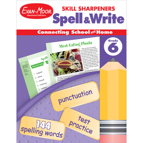 Skill Sharpeners: Spell & Write Grade 6+ by Evan-Moor Educational Publishers, 9781596730502