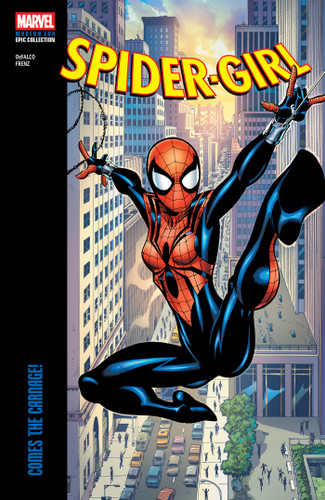 Spider-Girl Modern Era Epic Collection: Comes The Carnage! by Tom DeFalco, Ron Frenz, Ron Frenz, Marvel Various, 9781302969776